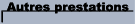 AUTRES PRESTATIONS